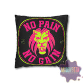 No Pain No Gain Spun Polyester Square Pillowcase - Black - MOODOVATION