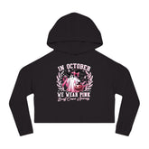 In October We Wear Pink – Women’s Cropped Hoodie Moodovation