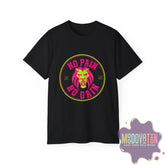 No Pain No Gain - Unisex Ultra Cotton T-Shirt - MOODOVATION