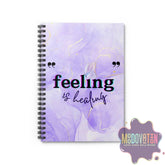 Feeling Is Healing Spiral Notebook - Ruled Line - MOODOVATION