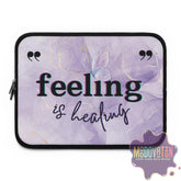 Feeling Is Healing Laptop Sleeve - MOODOVATION
