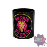 No Pain No Gain Coffee Mug (11oz, 15oz) - MOODOVATION