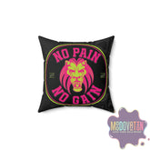 No Pain No Gain Spun Polyester Square Pillow - Black - MOODOVATION
