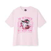 In October We Wear Pink – Breast Cancer Awareness Unisex Oversized Boxy Tee Moodovation