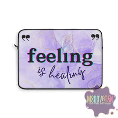 Healing Is Feeling Laptop Sleeve 12"+ - MOODOVATION