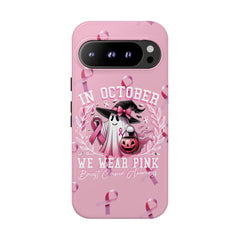 In October We Wear Pink Tough Phone Case – Breast Cancer Awareness