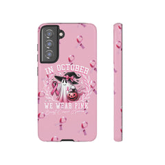 In October We Wear Pink Tough Phone Case – Breast Cancer Awareness