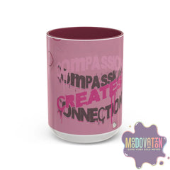 Compassion Creates Connection Coffee Mug (11oz, 15oz) - MOODOVATION