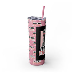 Intense Feelings - Black/Rose Pink Print Skinny Tumbler