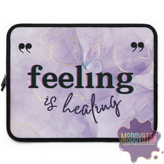 Feeling Is Healing Laptop Sleeve - MOODOVATION