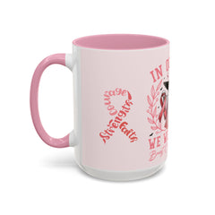 In October We Wear Pink Breast Cancer Awareness - Ceramic Coffee Mug
