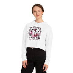 In October We Wear Pink – Women’s Cropped Hoodie