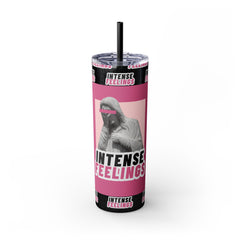 Intense Feelings - Pink Print Skinny Tumbler