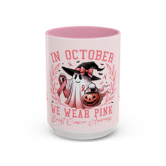 In October We Wear Pink Breast Cancer Awareness - Ceramic Coffee Mug