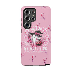 In October We Wear Pink Tough Phone Case – Breast Cancer Awareness