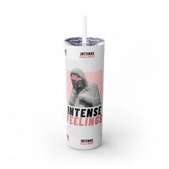 Intense Feelings - Rose Pink Print Skinny Tumbler