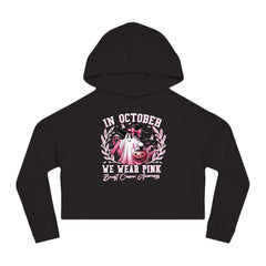 In October We Wear Pink – Women’s Cropped Hoodie