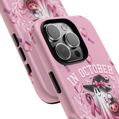 In October We Wear Pink Tough Phone Case – Breast Cancer Awareness
