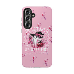 In October We Wear Pink Tough Phone Case – Breast Cancer Awareness