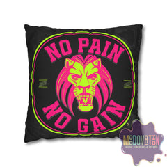 No Pain No Gain Spun Polyester Square Pillowcase - Black - MOODOVATION
