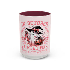 In October We Wear Pink Breast Cancer Awareness - Ceramic Coffee Mug