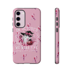 In October We Wear Pink Tough Phone Case – Breast Cancer Awareness