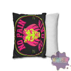 No Pain No Gain Spun Polyester Square Pillowcase - Black - MOODOVATION