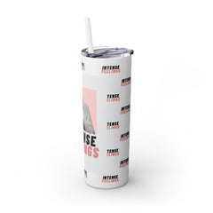 Intense Feelings - Rose Pink Print Skinny Tumbler