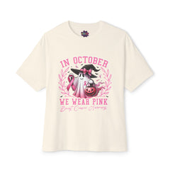 In October We Wear Pink – Breast Cancer Awareness Unisex Oversized Boxy Tee