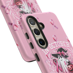 In October We Wear Pink Tough Phone Case – Breast Cancer Awareness