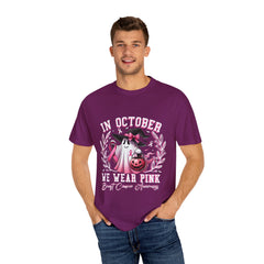 In October We Wear Pink – Breast Cancer Awareness Unisex T-Shirt