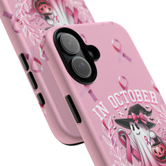 In October We Wear Pink Tough Phone Case – Breast Cancer Awareness