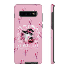 In October We Wear Pink Tough Phone Case – Breast Cancer Awareness