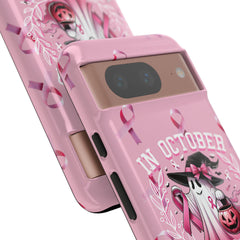 In October We Wear Pink Tough Phone Case – Breast Cancer Awareness