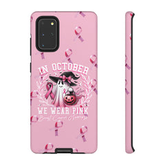 In October We Wear Pink Tough Phone Case – Breast Cancer Awareness