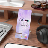 Feeling Is Healing Flow Mobile Stand