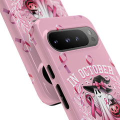 In October We Wear Pink Tough Phone Case – Breast Cancer Awareness