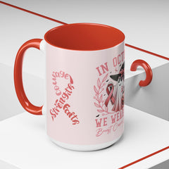 In October We Wear Pink - Ceramic Coffee Mug