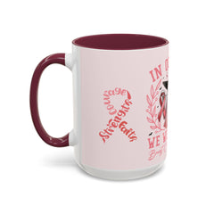In October We Wear Pink Breast Cancer Awareness - Ceramic Coffee Mug