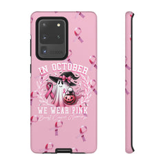 In October We Wear Pink Tough Phone Case – Breast Cancer Awareness