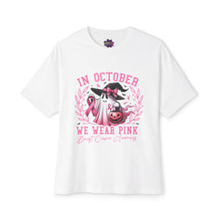 In October We Wear Pink – Breast Cancer Awareness Unisex Oversized Boxy Tee