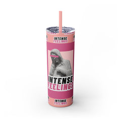Intense Feelings - Pink Print Skinny Tumbler