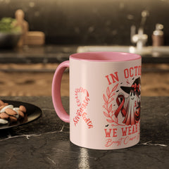 In October We Wear Pink Breast Cancer Awareness - Ceramic Coffee Mug