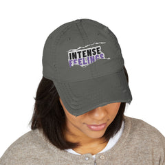 Intense Feelings - Distressed Embroidered Dad Hat