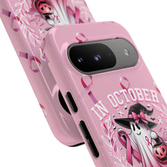 In October We Wear Pink Tough Phone Case – Breast Cancer Awareness