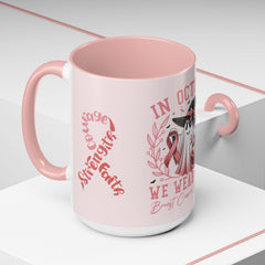 In October We Wear Pink - Ceramic Coffee Mug