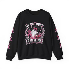 In October We Wear Pink – Breast Cancer Awareness Unisex Crewneck Sweatshirt