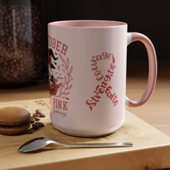 In October We Wear Pink - Ceramic Coffee Mug