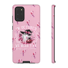 In October We Wear Pink Tough Phone Case – Breast Cancer Awareness
