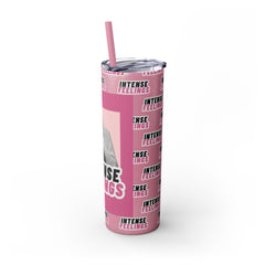 Intense Feelings - Pink Print Skinny Tumbler